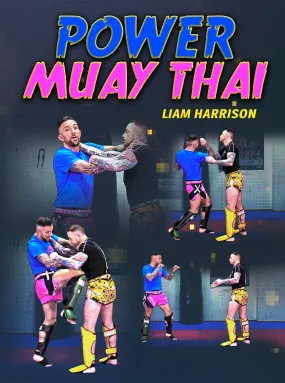 Power Muay Thai by Liam Harrison