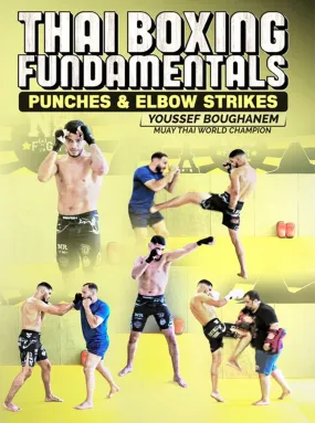 Thai Boxing Fundamentals by Youssef Boughanem